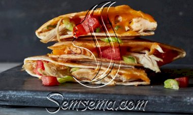 طريقة عمل كاساديلا الدجاج بالبصل المكسيكية